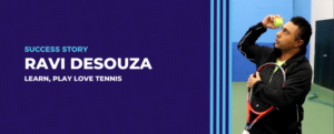 Read more about the article An Ace Video Library with Top Spin – The Winning Edge: Learn, Play Love Tennis’ Ravi DeSouza