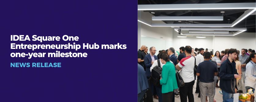 You are currently viewing IDEA Square One Entrepreneurship Hub marks one-year milestone
